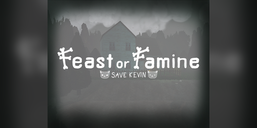 Cover image for Feast or Famine - Save Kevin | GameJam 2024