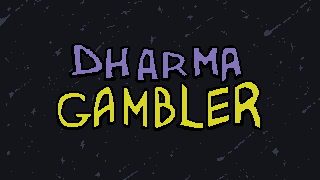 Dharma Gambler