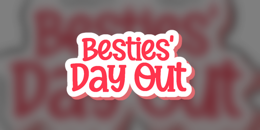 Cover image for Besties' Day Out