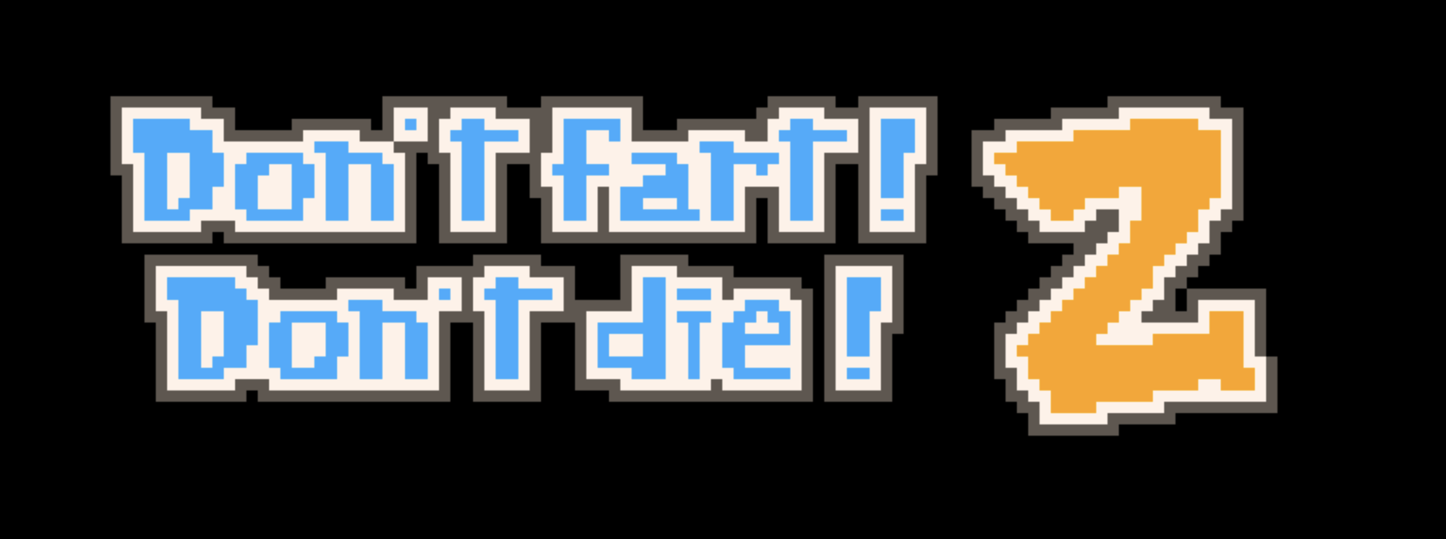 Don't Fart ! Don't Die ! 2