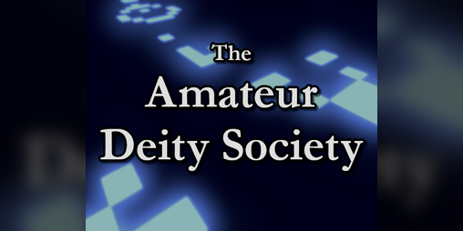 Cover image for The Amateur Deity Society