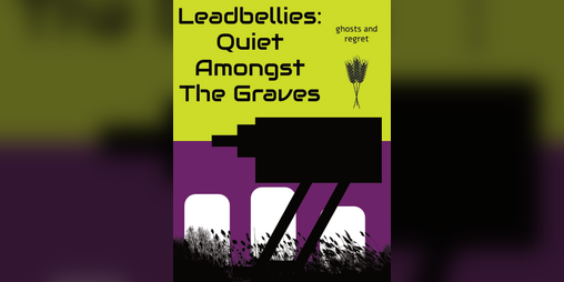 Cover image for Leadbellies Quiet Amongst The Graves