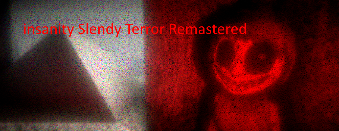 insanity Slendy Terror Remastered