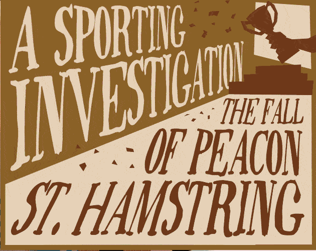 Cover image for A Sporting Investigation: The Fall of Peacon St. Hamstring