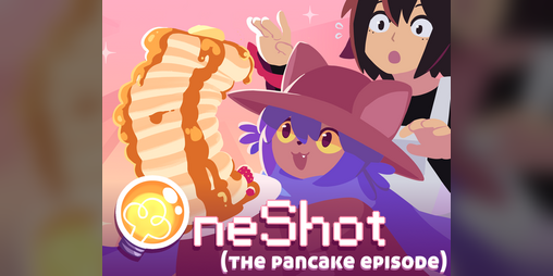 Cover image for OneShot: the pancake episode