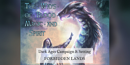 Cover image for The Ways of Blood, Magic, and Spirit