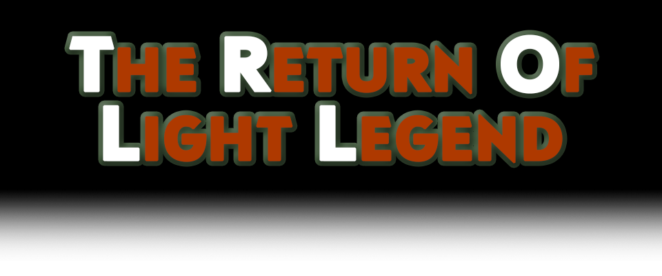 The Return Of Light Legend