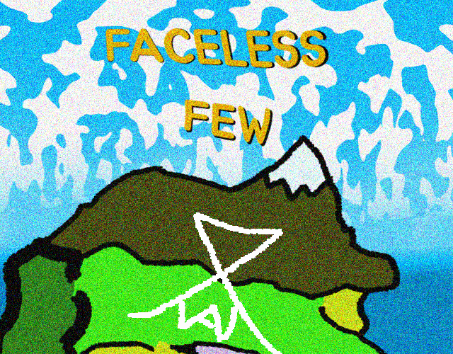 Faceless Few