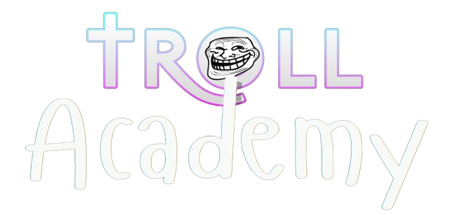 Troll Academy