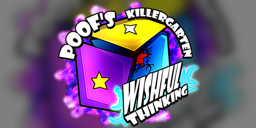 Cover image for Poof's Killergarten Wishful Thinking