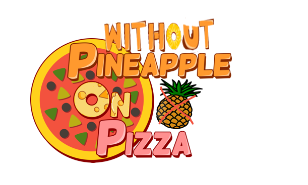 Without pineapple on pizza