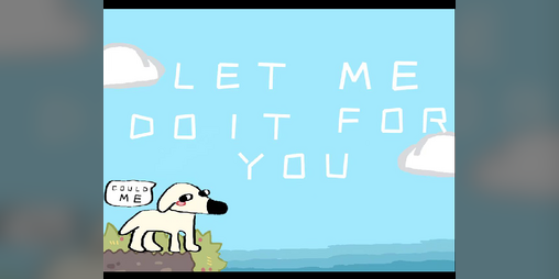 Cover image for Let me do it for you