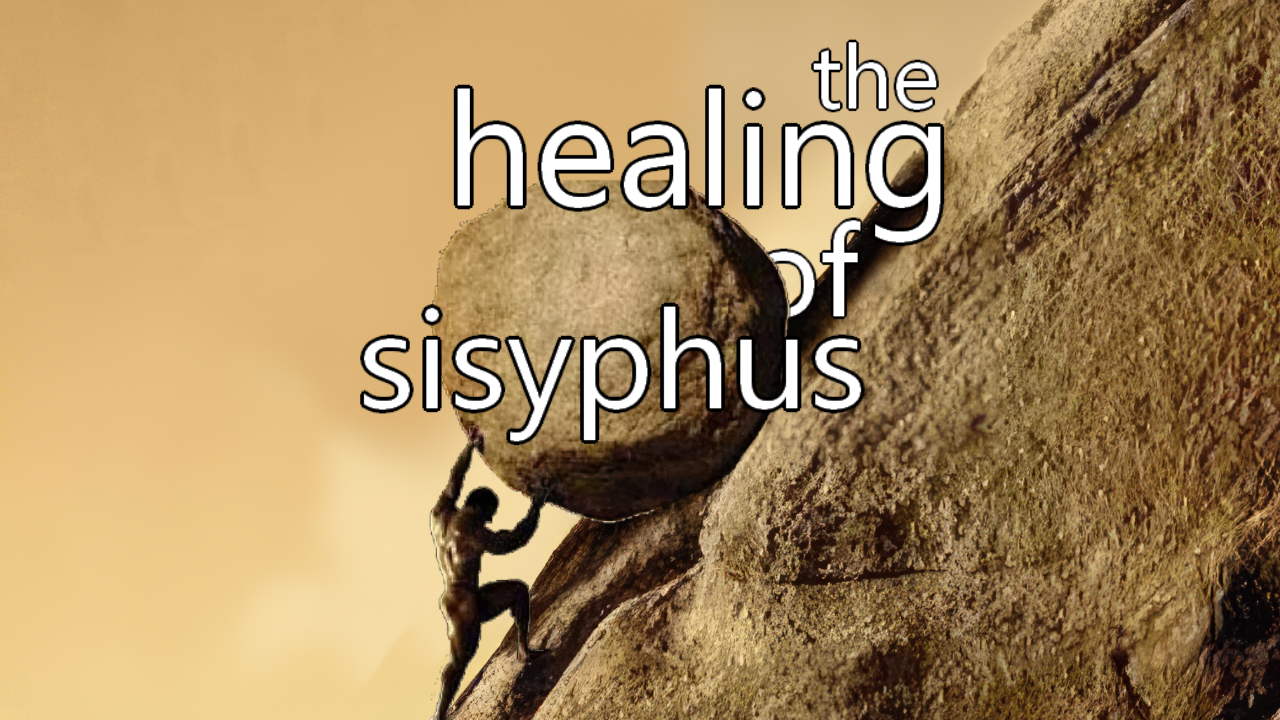 the healing of sisyphus