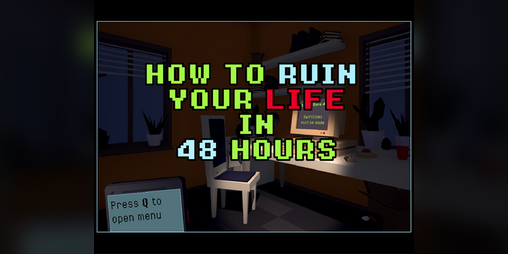 Cover image for How to ruin your life in 48 hours