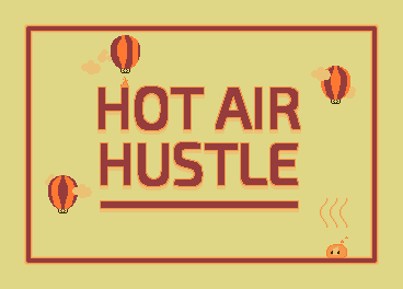 Hot Air Hustle