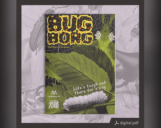 Bug Borg   - You're a bug, don't overthink it. Live the fast and loose life of an insignificant insect. 