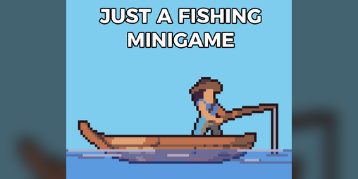 Cover image for Just a Fishing Minigame