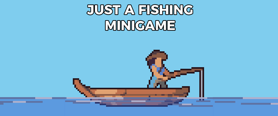 Just a Fishing Minigame