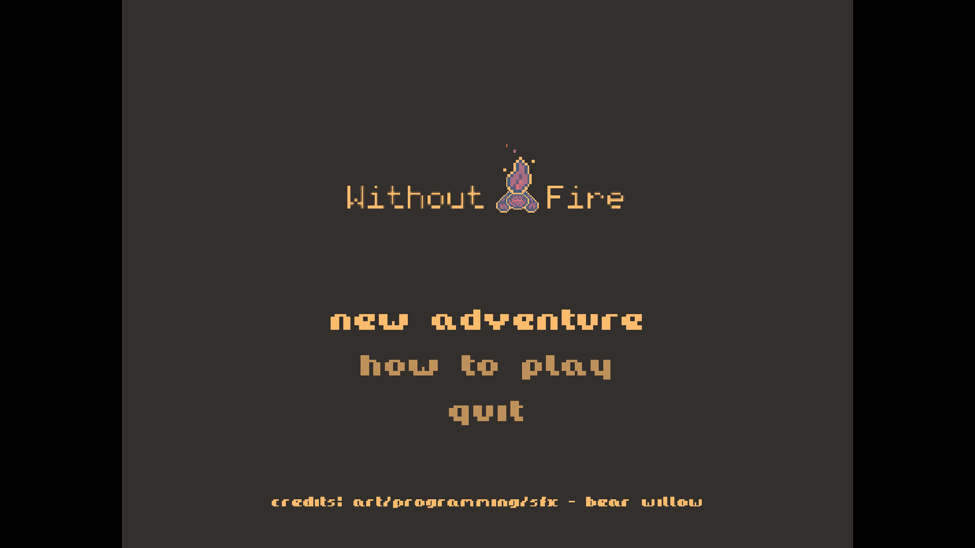 Without a Fire