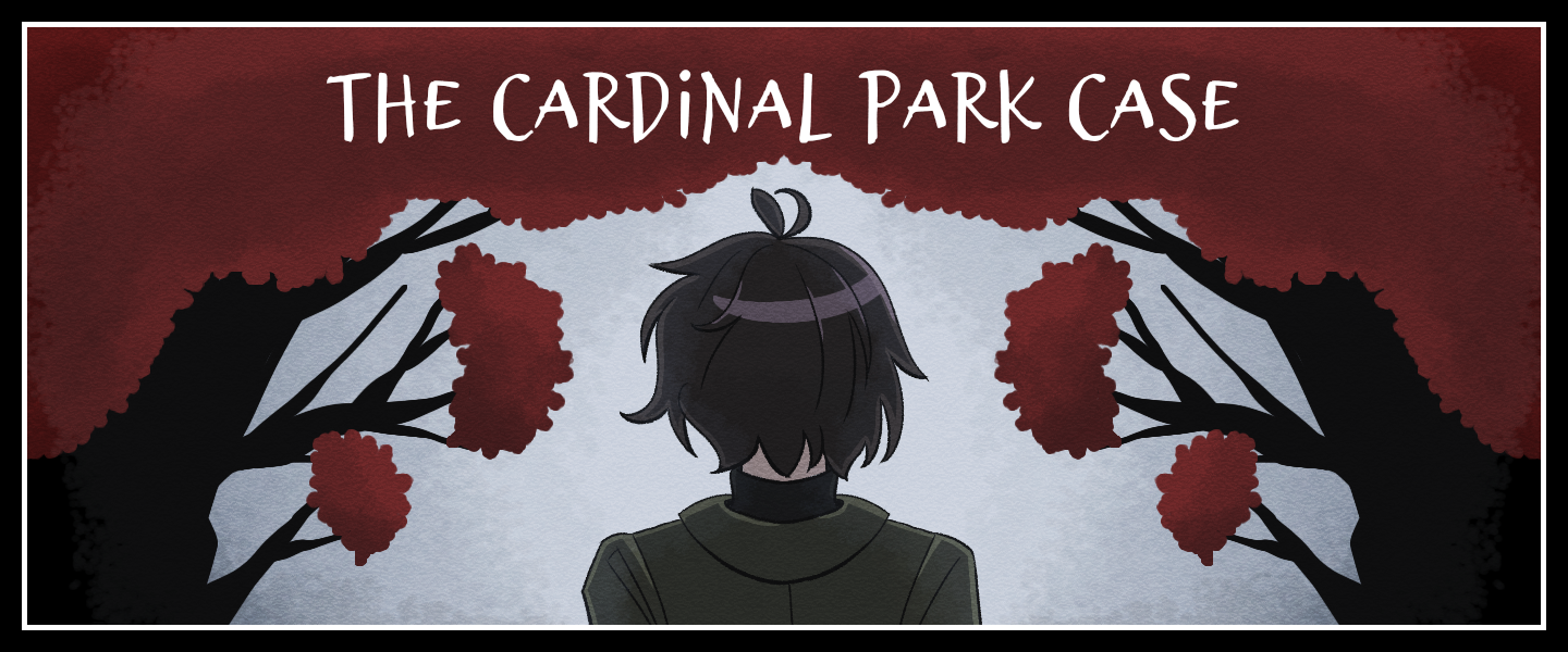 The Cardinal Park Case - Chapters 1-3