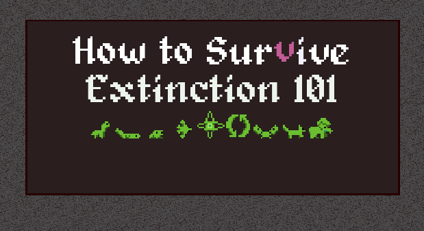 How To Survive Extinction 101 By Meansofa How To Survive Extinction 101 By Meansofa