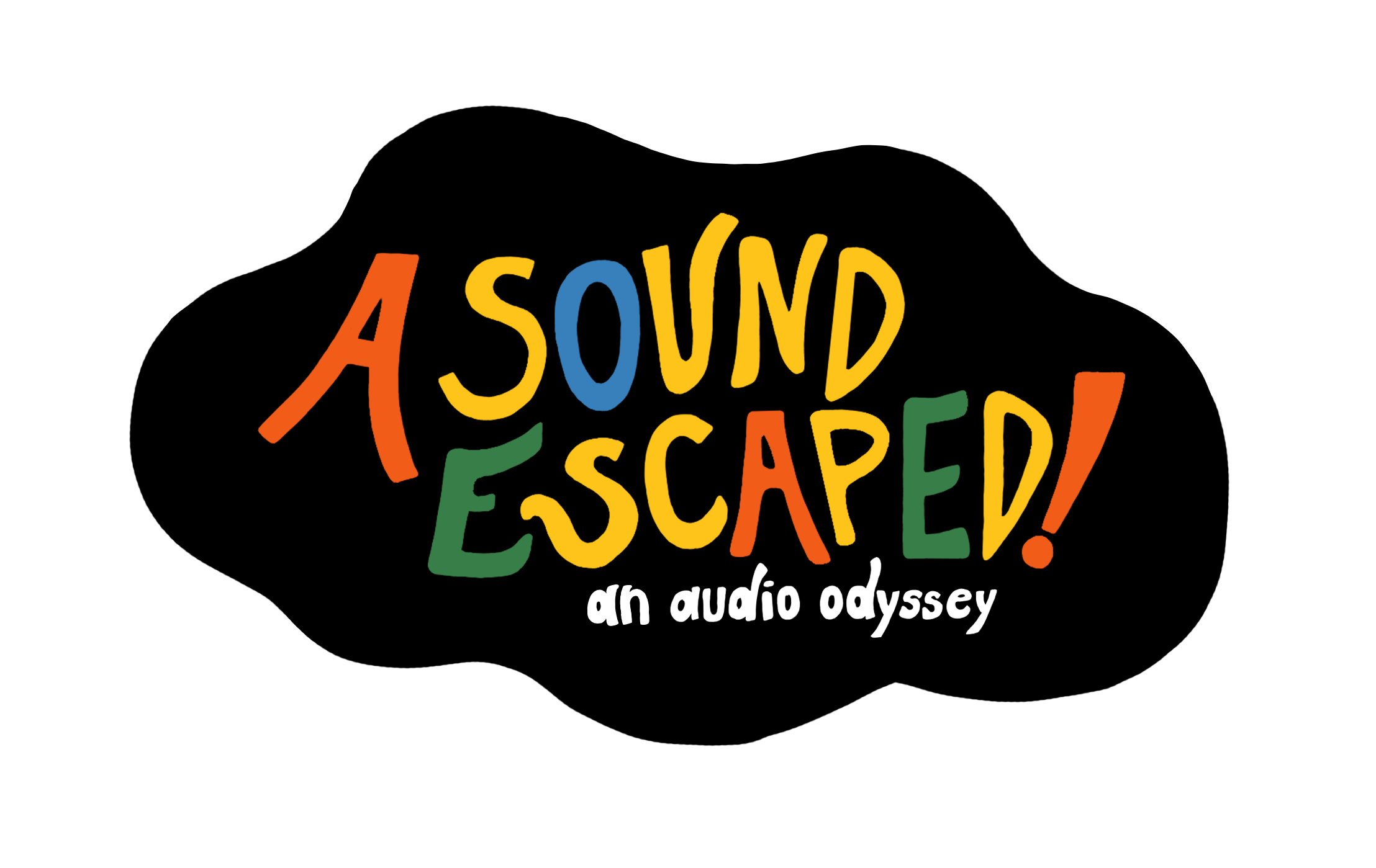 A Sound Escaped!