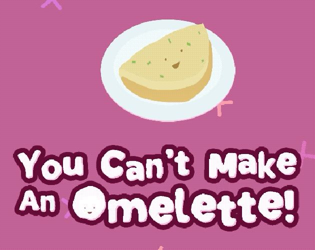 Cover image for You Can't Make An Omelette