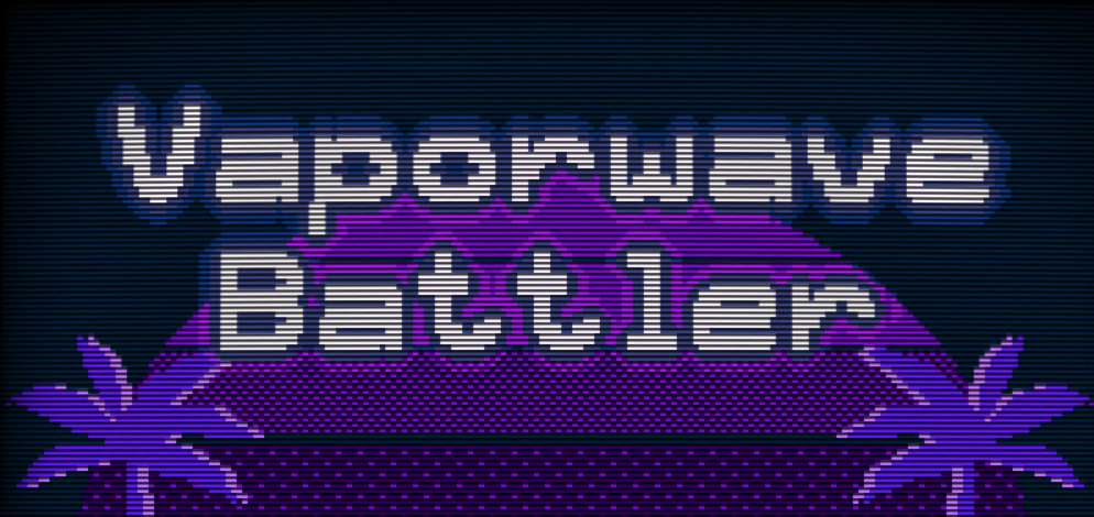 Vaporwave Battler