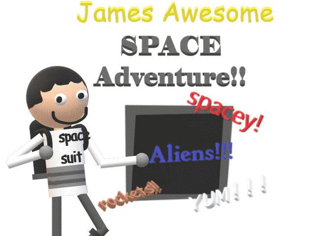 James Awesome Space Adventure