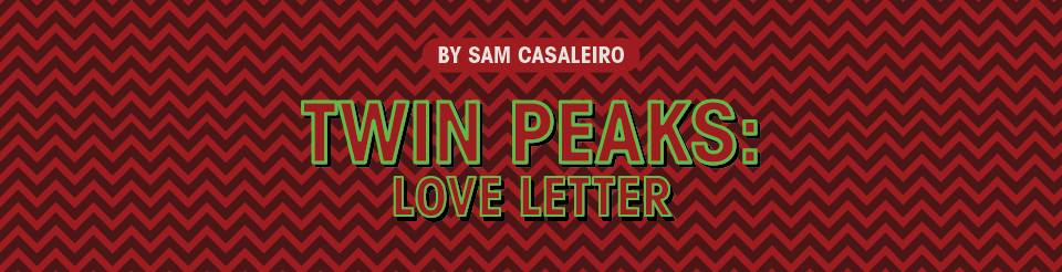 Twin Peaks: Love Letter