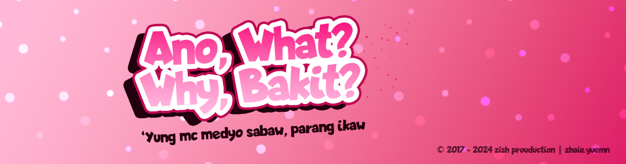 Ano What Why Bakit - Remastered