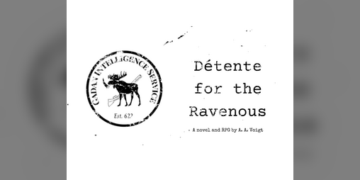 Cover image for Detente for the Ravenous: The Roleplaying Game