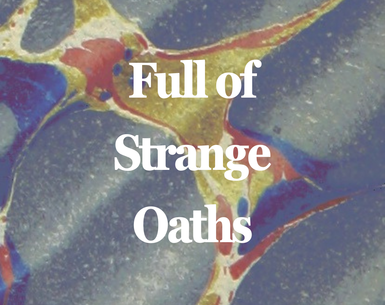 Cover image for Full of Strange Oaths