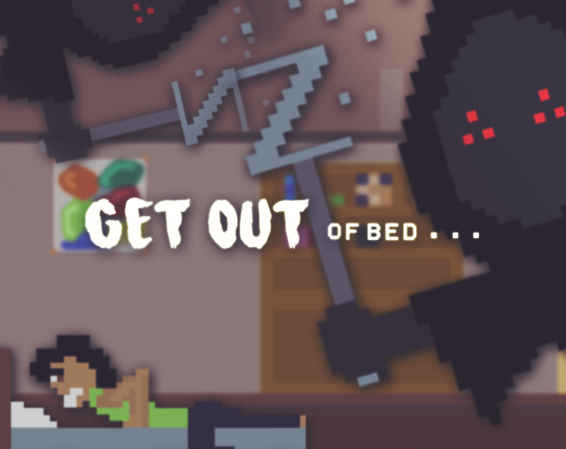 Get out of Bed