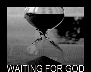 Waiting For God  