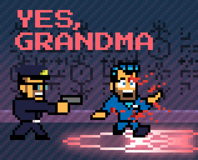 Yes, Grandma