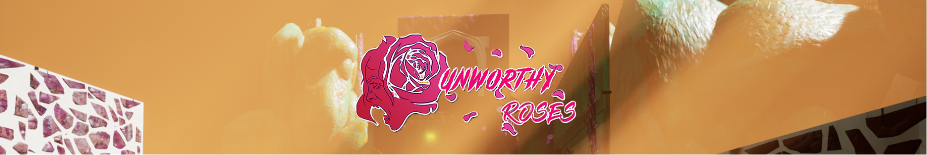 Unworthy Roses