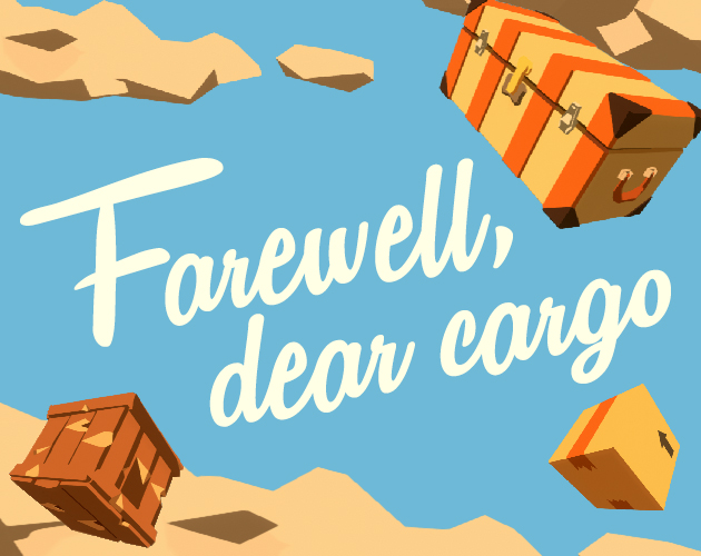 Farewell, dear cargo