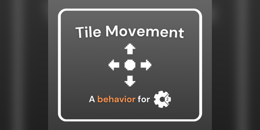Cover image for Tile Movement (Construct 2 Addon)