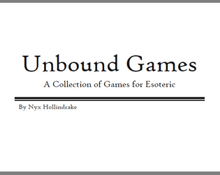 Unbound Games   - A collection of Games for Esoteric 