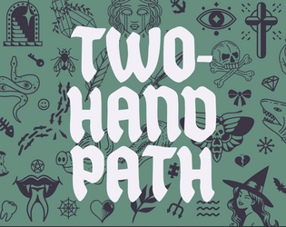 Two-Hand Path   - A roll & write dungeon crawler for one player. 