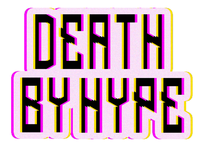 Death by Hype