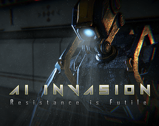 Ai Invasion: Resistance is Futile