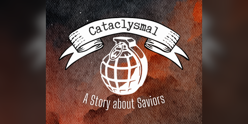 Cover image for Cataclysmal: A Story about Saviors