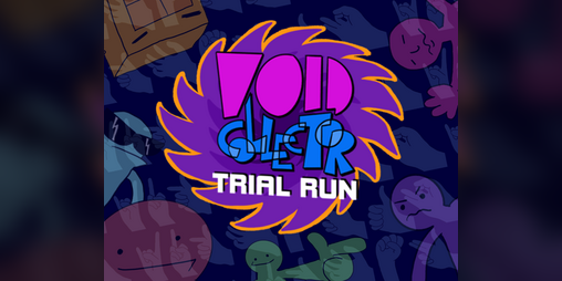 Cover image for Void Collector: Trial Run