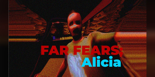 Cover image for Far Fears: Alicia [ now available ]