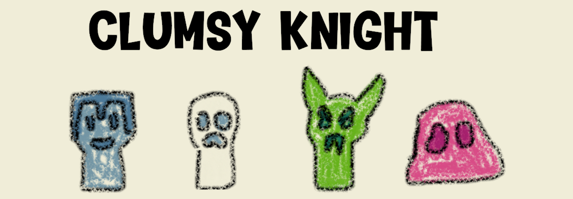 Clumsy Knight