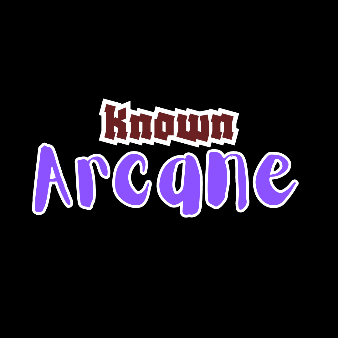 known-arcane-demo-by-goofyguyfr