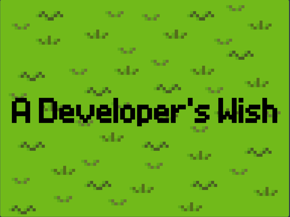 Cover image for A developer's Wish