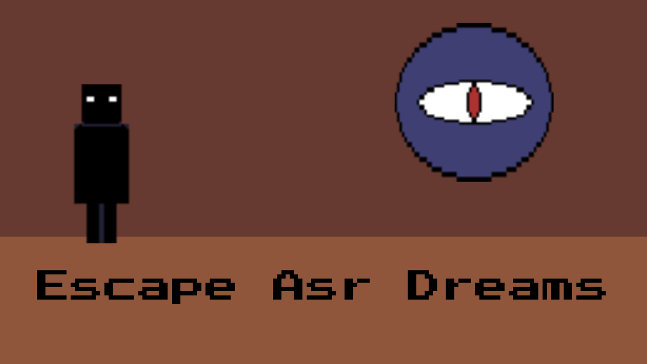 Escape Asr Dreams